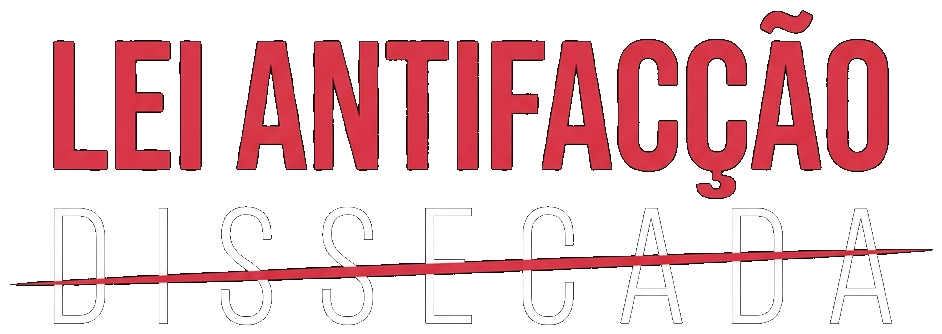 Lei Antifacção Dissecada